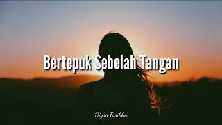Download lagu Bertepuk Sebelah Tangan - Puisi Sedih || Diyas Farikha mp3