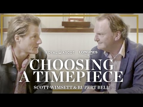 Choosing a timepiece with Scott Wimsett, Rupert Bell and Longines ⌚