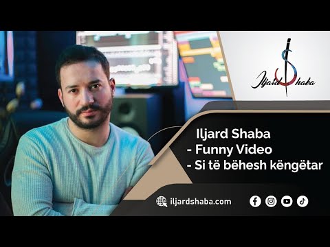 Iljard Shaba-Funny Video-Si të bëhesh këngëtar