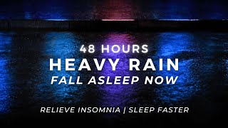Sleep Fast NOW – Heavy Rain | 48 Hours (NO AI)
