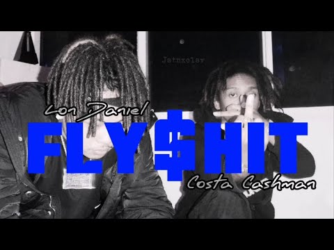 FLY$HIT ~ Lon Daniel x Costa Cashman / Lyrics