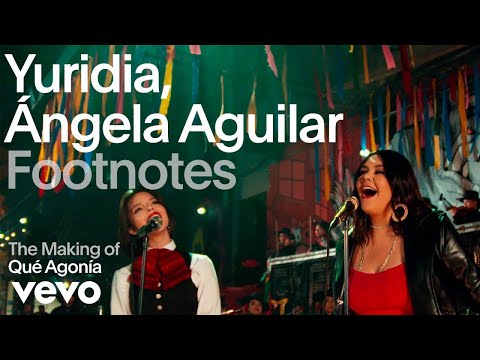 Yuridia, Ángela Aguilar - The Making of 'Qué Agonía' (Vevo Footnotes)