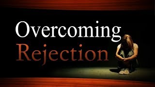Overcome Rejection! Correct a Mistaken Identity and Get Your Identity From God's Word.