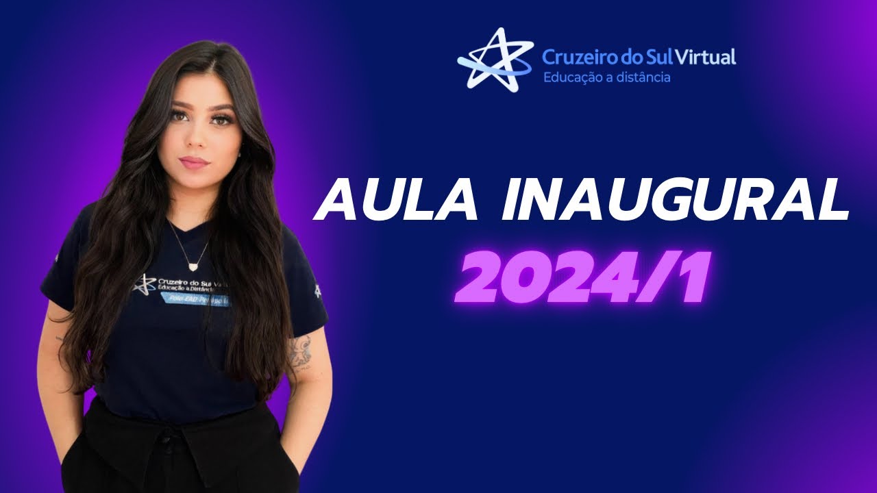 AULA INAUGURAL 2024/1 | CRUZEIRO DO SUL VIRTUAL