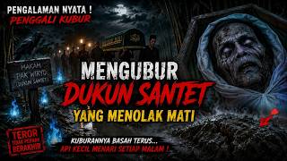 Download lagu PENGGALI KUBUR INI ALAMI TEROR SAAT MENGUBUR DUKUN SANTET! Kisah Nyata Banyuwangi mp3