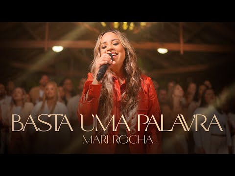 Basta uma Palavra | Mari Rocha