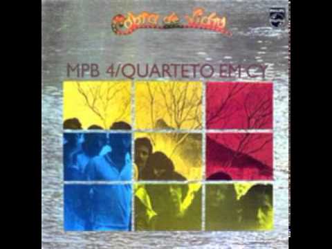 Because Quarteto em Cy e MPB4