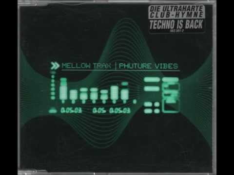 Mellow Trax - Phuture Vibes (Kai Tracid Remix)