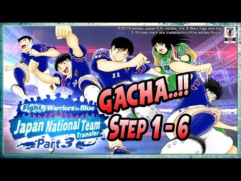 GACHA STEP 1-6 SAMURAI BLUE 2019 PART 3 🔥 Captain Tsubasa Dream Team