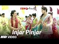 Injar Pinjar Lyrics - Ishq Actually