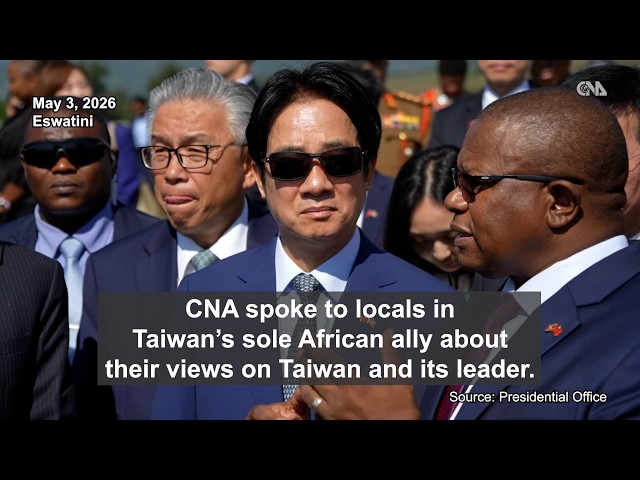 Eswatini residents share views on Taiwan and its president