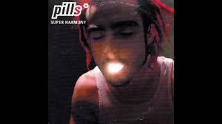 Pills - Super Harmony (1999)
