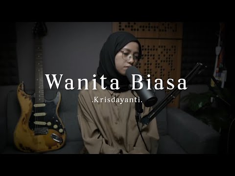 Aku Wanita Biasa - Krisdayanti ( cover )