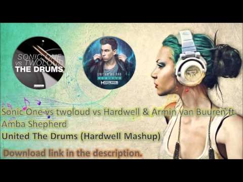 United The Drums (Hardwell Mashup)