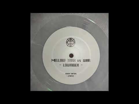 Mellow Trax vs. War - Low Rider (Rough Edition)