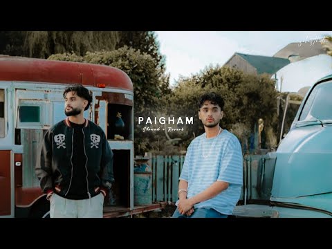 Paigham ( Slowed + Reverb )