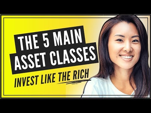 主なアセットクラスは何か (INVEST LIKE THE RICH!) (What are the Main Asset Classes (INVEST LIKE THE RICH!))