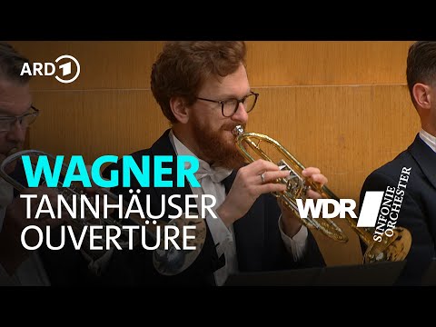 Wagner - Tannhäuser-Ouvertüre | Cristian Măcelaru | WDR Sinfonieorchester