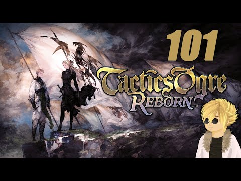 Unlocking the awesome Wicce, Deneb! | Tactics Ogre: Reborn Ep#101
