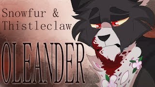 Oleander - Completed Thistleclaw &amp; Snowfur MAP