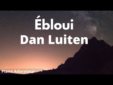 Dan Luiten Ebloui| Adoration piano | Piano adorateur