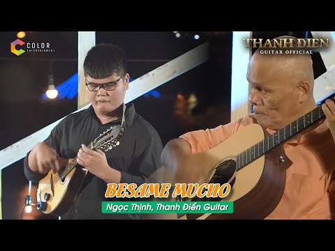BESAME MUCHO - THANH ĐIỀN GUITAR & NGỌC THỊNH MANDOLIN