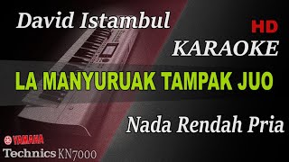 Download lagu LA MANYURUAK TAMPAK JUO DAVID ISTAMBUL KARAOKE... mp3