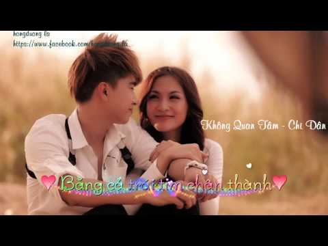 Không Quan Tâm remix - Chi Dân [lyric +kara]