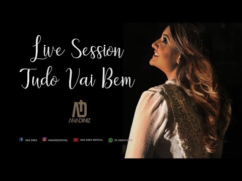 Tudo Vai Bem - Ana Diniz (Live Session)