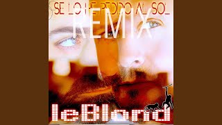 Se Lo He Pedido al Sol (Remix)