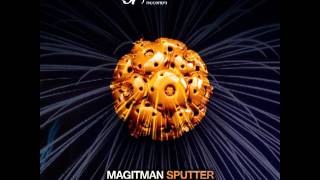 Magitman - Sputter (Original Mix)