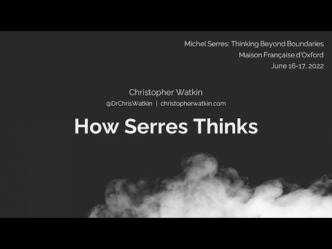 How Michel Serres Thinks