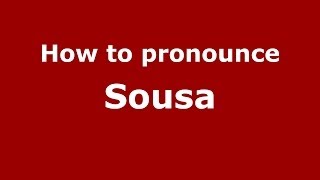 How to pronounce Sousa