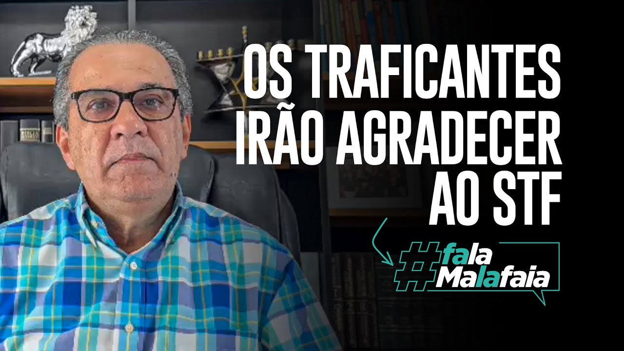 Os traficantes irão agradecer ao STF