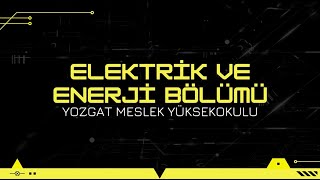 Elektrik ve Enerji Bölümü / Elektrik Programı - Tanıtım videosu