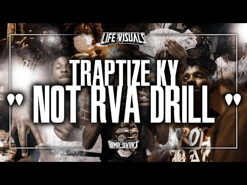 Traptize Ky - " Not Rva Drill " | Shot By: @Mr_Bvrks