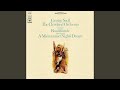 A Midsummer Night's Dream, Incidental Music, Op. 61: II. Scherzo