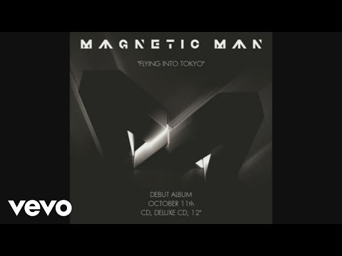 Magnetic Man - Flying Into Tokyo (Audio)