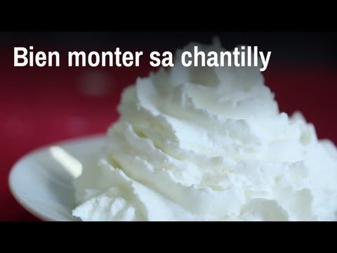 comment monter chantilly