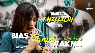 Download lagu BIASA TANPO AWAKMU - Adhimas Dewa Tricahya Ft. Ajeng Yulia - Episode 2 mp3