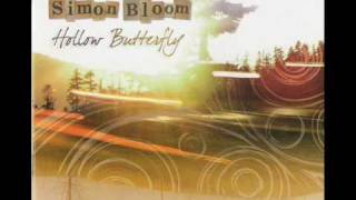 Simon Bloom - All I Feel | Hollow Butterfly (2009)