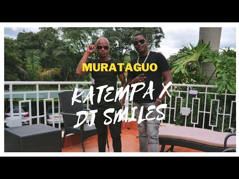 KATEMPA X DJ SMILES - MURATAGUO [OFFICIAL VIDEO]