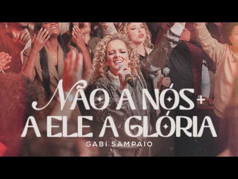 SOM DO CÉU, Gabi Sampaio, Marcão Pacheco - Não a Nós / A Ele a Glória / Resplandece