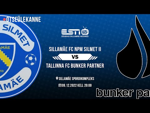 SILLAMÄE FC NPM SILMET II -  FC BUNKER PARTNER / SAALIJALGPALLI ESILIIGA / 09.12.2022 kell 20:00