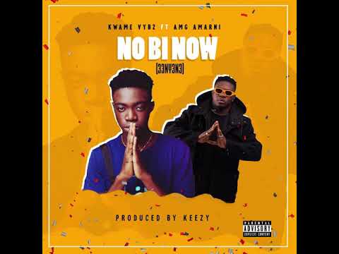 Kwame Vybz ft. Amg Armani - No Bi Now (AUDIO)