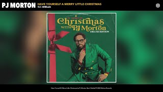 PJ Morton - Have Yourself A Merry Little Christmas (Audio) (feat. Sheléa)