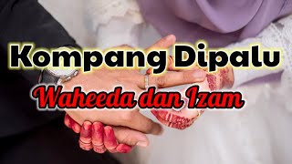 Lagu || Kompang Dipalu || Waheeda Dan Izam (EYE) || Lirik || HD || Jep dan Iema || Ulangtahun ke-10