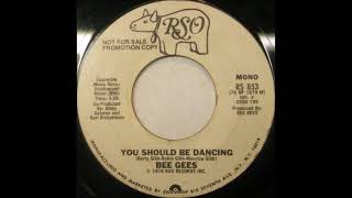 Bee Gees – You Should Be Dancing (Promo 45 Only Radio Edit Mono Mix)