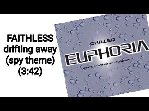 FAITHLESS drifting away Spy Theme Trigger Happy TV CHILLED EUPHORIA RED JERRY