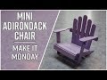 How to Make an Adirondack mini chair - Make it Monday